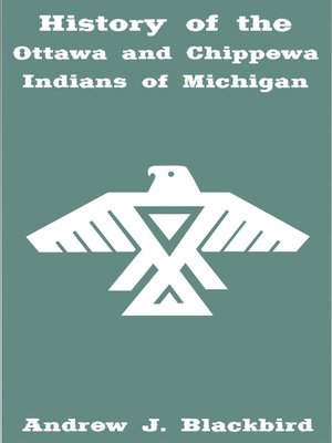 cover image of History of the Ottawa and Chippewa Indians of Michigan